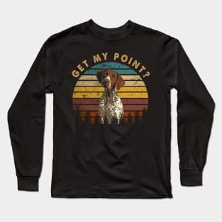 Ears Up, Tail High GSP Elegance, Canine Get My Point Long Sleeve T-Shirt